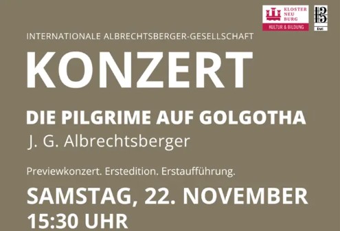 Konzert „Die Pilgrime auf Golgotha“ – Stadtmarketing Klosterneuburg