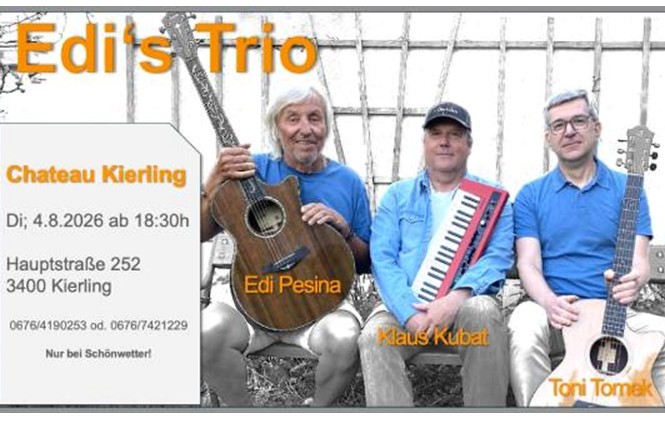 Edi´s Trio @Chateau Kierling – Stadtmarketing Klosterneuburg